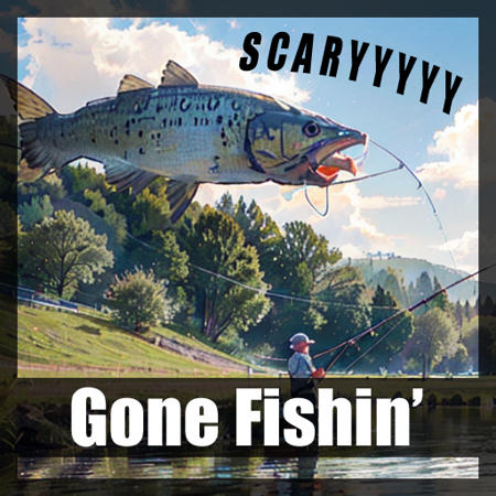 Verb: Gone Fishin'