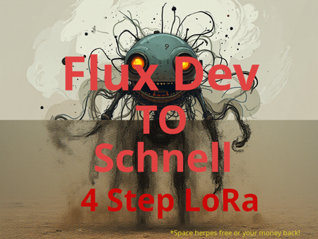 Flux Dev to Schnell 4 step LoRA版本FP32 (ID: 768584)