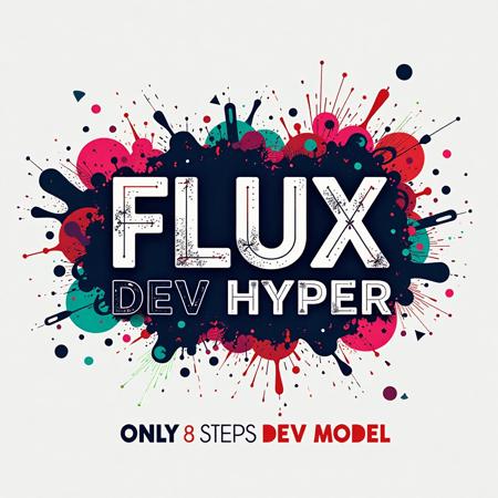 Flux Hyper Dev - 8 Steps!! DEV Model!!