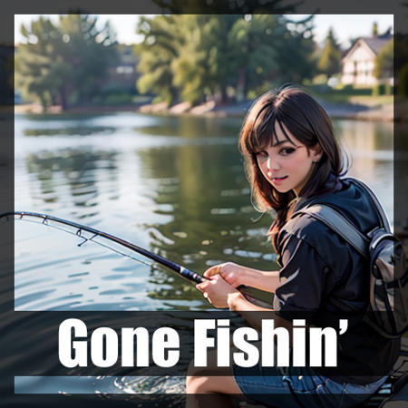 Verb: Gone Fishin'