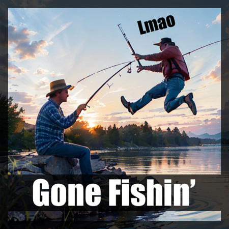Verb: Gone Fishin'